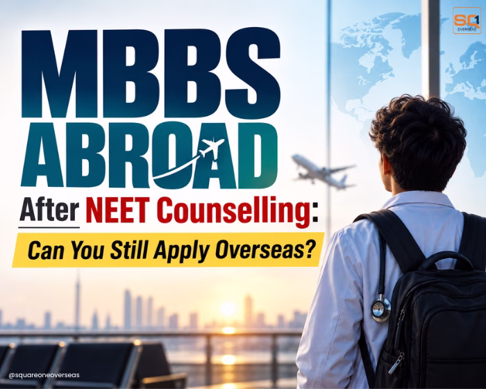 MBBS Abroad After NEET Counselling: Can You Still Apply Overseas?