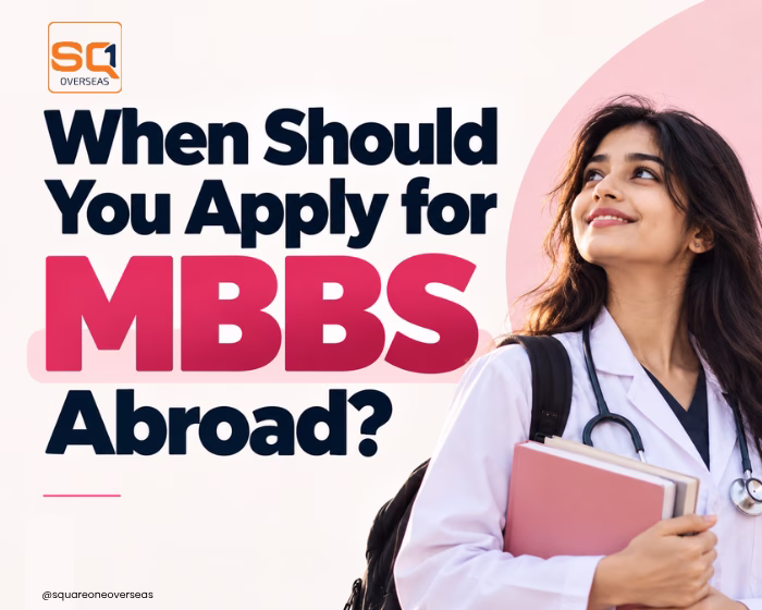 When Should You Apply for MBBS Abroad?